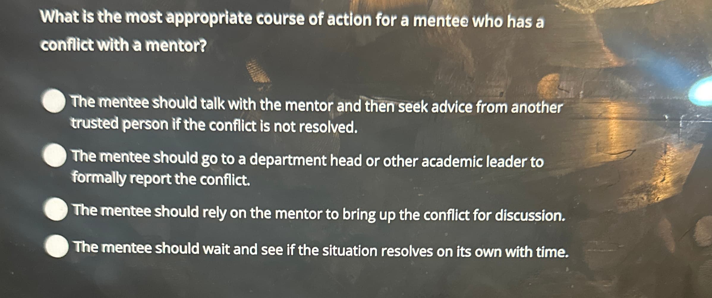 What Is the Most Appropriate Course of Action for a Mentee Who Has a Conflict With a Mentor?