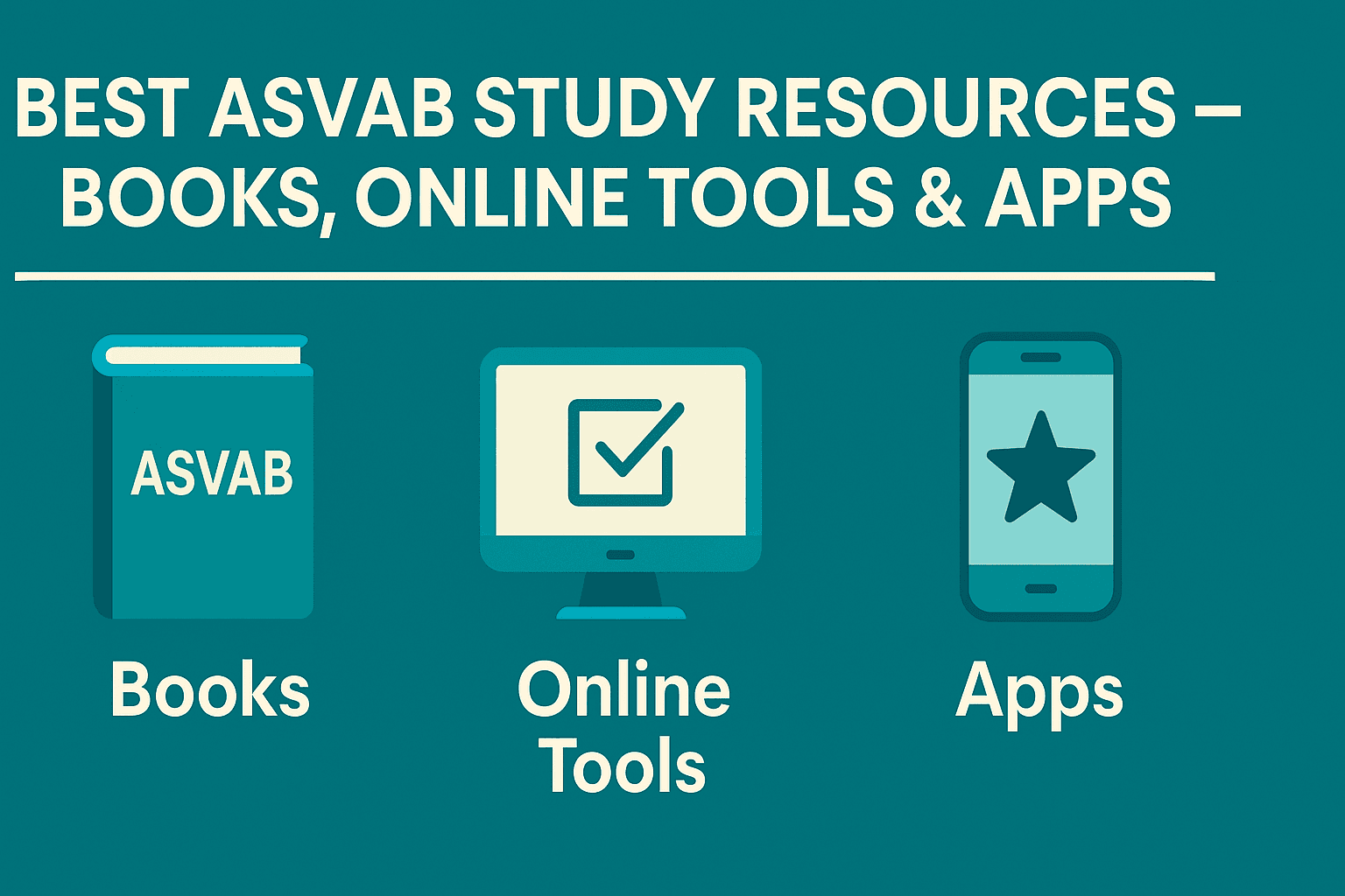 Best ASVAB Study Resources — Books, Online Tools & Apps